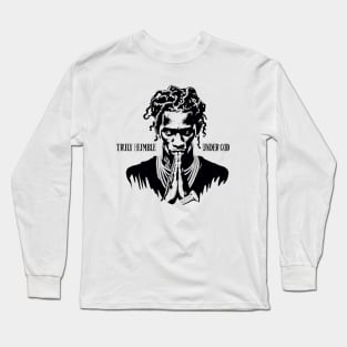 YOUNG TRULY HUMBLE UNDER GOD Long Sleeve T-Shirt